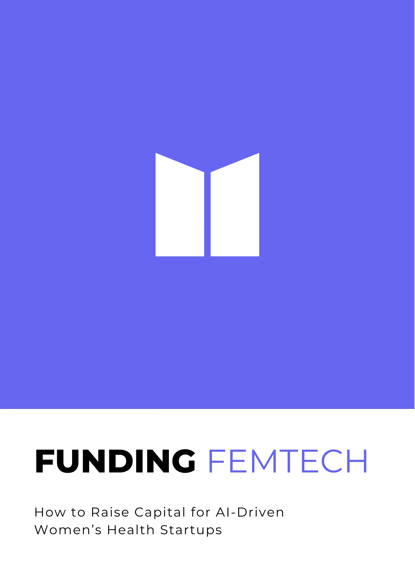 Funding FemTech: What Investors Are Really Looking For