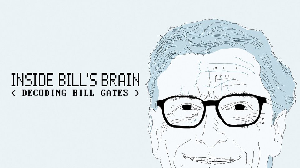 Inside Bill's Brain: Decoding Bill Gates Documentary featuring an illustrated outline of Bill Gates
