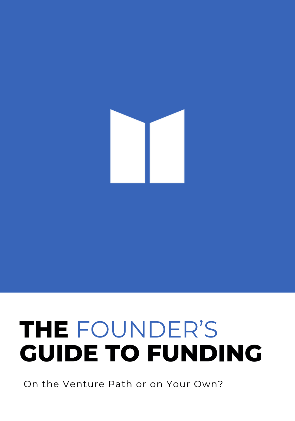 Cover of The Founder's Guide to Funding